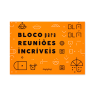 BLOCO PARA REUNIÕES INCRÍVEIS