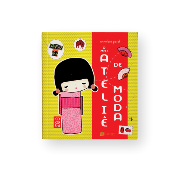 KOKESHI - O MEU ATELIÊ DE MODA