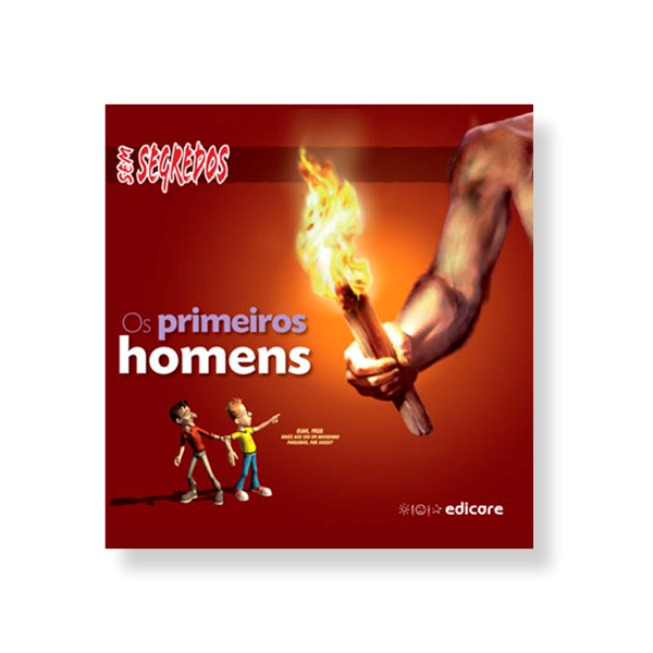 OS PRIMEIROS HOMENS - Sem Segredos