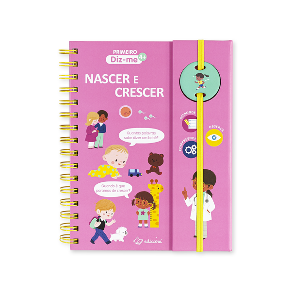 PRIMEIRO DIZ- ME - NASCER E CRESCER